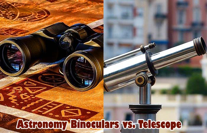 Astronomy Binoculars Vs Telescope