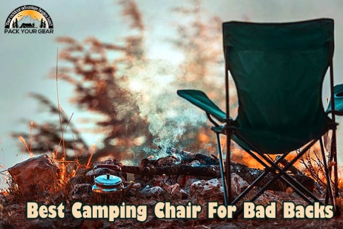 Best Camping Chair For Bad Backs