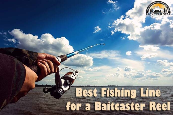 Best Fishing Line For A Baitcaster Reel
