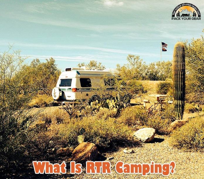 What is RTR camping?